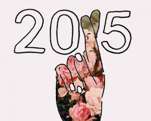 2015 will be your year, woohoo!